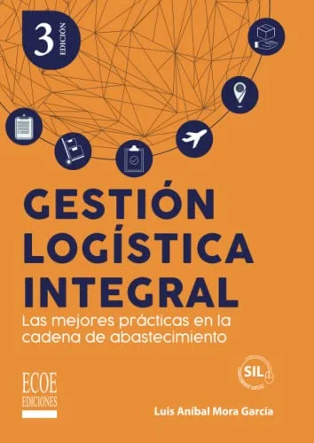 Gestión Logística Integral: Mejores Prácticas Cadena Abastecimiento - Rank 5 in ✨ ¡Ofertas de los productos más vendidos de Amazon! Cupones y descuentos por tiempo limitado. 🎉